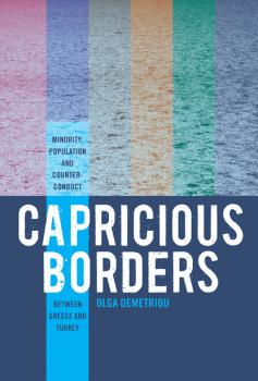 Capricious Borders - Olga Demetriou 