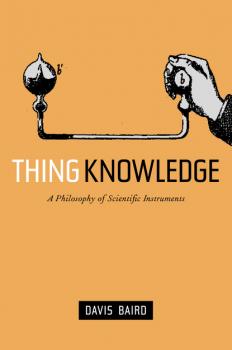 Thing Knowledge - Davis Baird 