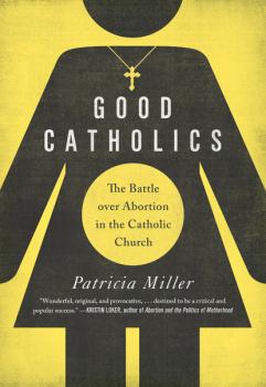 Good Catholics - Patricia Miller 