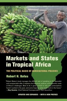 Markets and States in Tropical Africa - Robert H. Bates 
