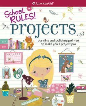 School Rules! Projects - Emma MacLaren Henke American Girl