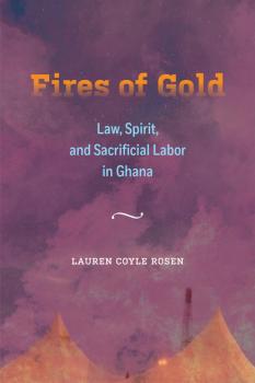 Fires of Gold - Lauren Coyle Rosen Atelier: Ethnographic Inquiry in the Twenty-First Century