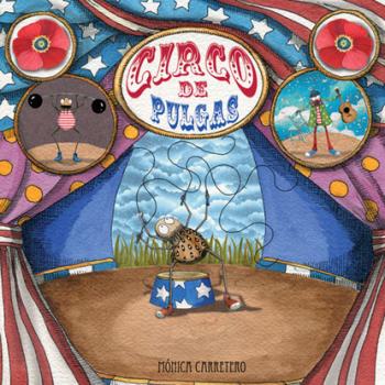 Circo de pulgas (Flea Circus) - Mónica Carretero Artistas Mini-Animalistas