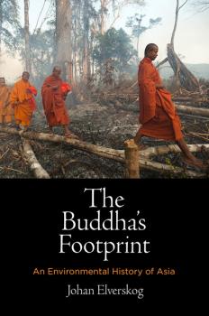The Buddha's Footprint - Johan Elverskog Encounters with Asia