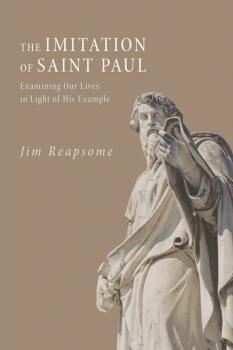 The Imitation of Saint Paul - Jim Reapsome 