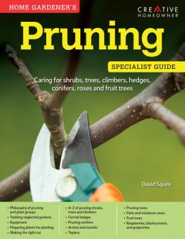 Home Gardener's Pruning (UK Only) - David Squire Specialist Guide