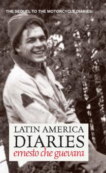 Latin America Diaries - Ernesto Che Guevara 
