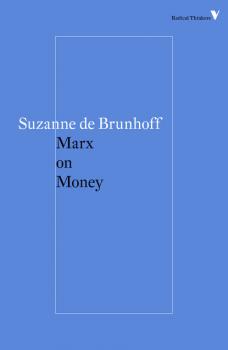 Marx on Money - Suzanne de Brunhoff 