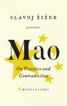 On Practice and Contradiction - Mao Tse-Tung 