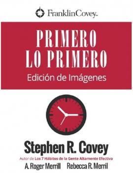 Primero Lo Primero - Stephen R. Covey 