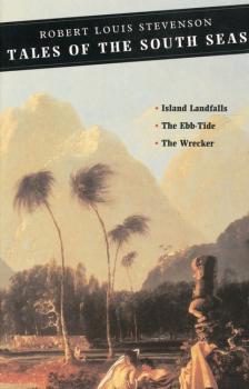 Tales of the South Seas - Роберт Льюис Стивенсон Canongate Classics