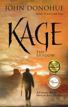 Kage - John Donohue A Connor Burke Martial Arts Thriller