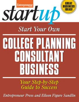 Start Your Own College Planning Consultant Business - Eileen  Figure Sandlin StartUp Series