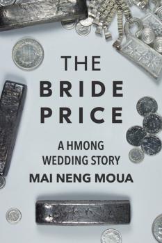 The Bride Price - Mai Neng  Moua 