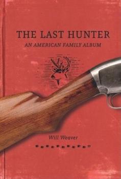 The Last Hunter - Will  Weaver 
