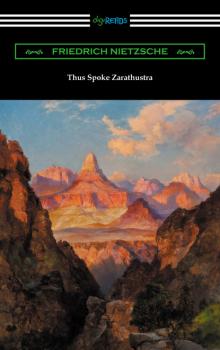Thus Spoke Zarathustra (Translated by Thomas Common with Introductions by Willard Huntington Wright and Elizabeth Forster-Nietzsche and Notes by Anthony M. Ludovici) - Friedrich Nietzsche 