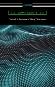 Flatland: A Romance of Many Dimensions - Edwin A. Abbott 