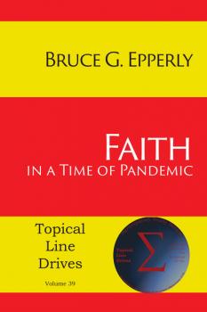 Faith in a Time of Pandemic - Bruce G. Epperly Topical Line Drives