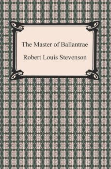 The Master of Ballantrae - Роберт Льюис Стивенсон 