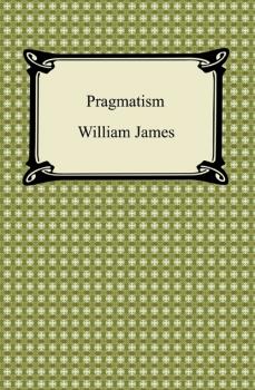 Pragmatism - William James 