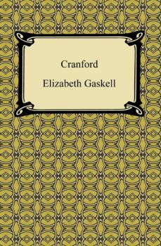 Cranford - Элизабет Гаскелл 
