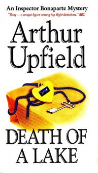 Death of a Lake - Arthur W. Upfield Inspector Bonaparte Mysteries