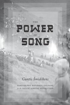 The Power of Song - Guntis Smidchens New Directions in Scandinavian Studies