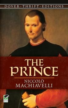 The Prince - Niccolò Machiavelli Dover Thrift Editions