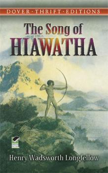 The Song of Hiawatha - Генри Уодсуорт Лонгфелло Dover Thrift Editions