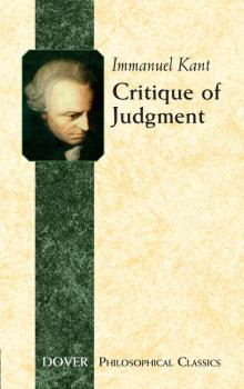 Critique of Judgment - Immanuel Kant Dover Philosophical Classics