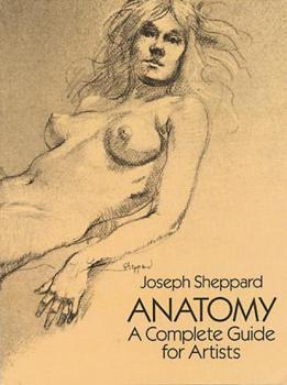 Anatomy - Joseph Sheppard Dover Anatomy for Artists