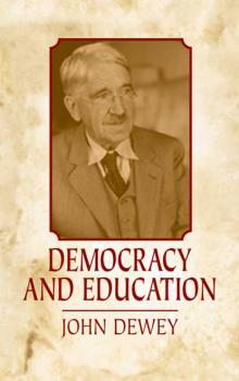 Democracy and Education - Джон Дьюи 