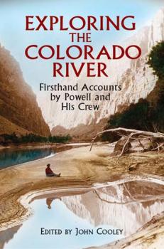 Exploring the Colorado River - John Wesley Powell 