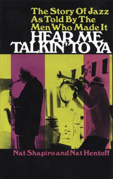 Hear Me Talkin' to Ya - Nat Hentoff Dover Books on Music