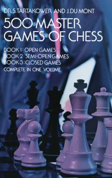 500 Master Games of Chess - Dr. S. Tartakower Dover Chess
