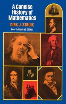 A Concise History of Mathematics - Dirk J. Struik Dover Books on Mathematics