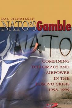 NATO's Gamble - Dag Henriksen 