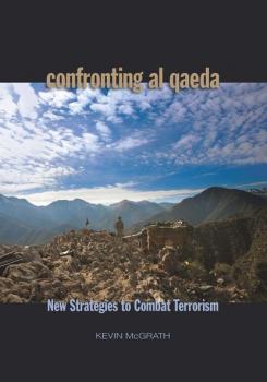 Confronting Al-Qaeda - Kevin McGrath 