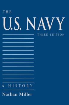 The U.S. Navy - Nathan Miller 