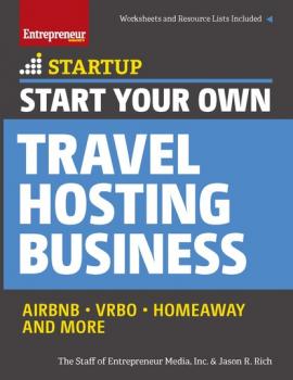Start Your Own Travel Hosting Business - Jason R. Rich StartUp Series