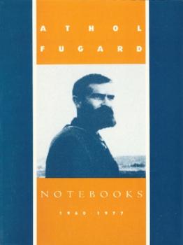 Notebooks - Athol Fugard 
