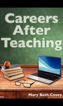 Careers After Teaching - Mary Beth Covey 