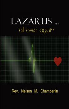 Lazarus ... All Over Again! - Nelson Chamberlin 