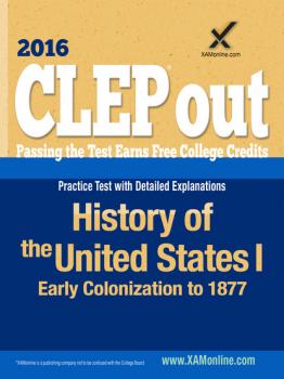 CLEP History of the United States I: Early Colonization to 1877 - Sharon A Wynne 