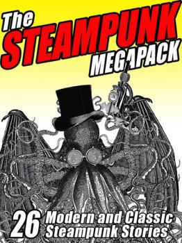 The Steampunk MEGAPACK® - Jay  Lake 