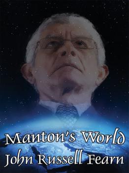 Manton's World - John Russell Fearn 