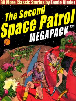 The Second Space Patrol MEGAPACK ® - Eando Binder 