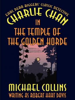 Charlie Chan in The Temple of the Golden Horde - Michael  Collins 