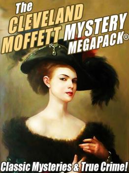 The Cleveland Moffett Mystery MEGAPACK® - Moffett Cleveland 