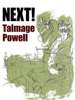 Next! - Talmage Powell 